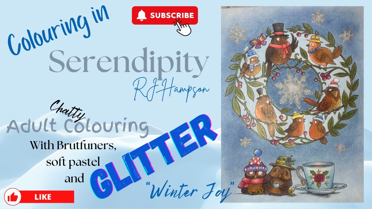 Adult Colouring - Winter Joy - Serendipity - RJ Hampson - Brutfuner Pencils - Chatty