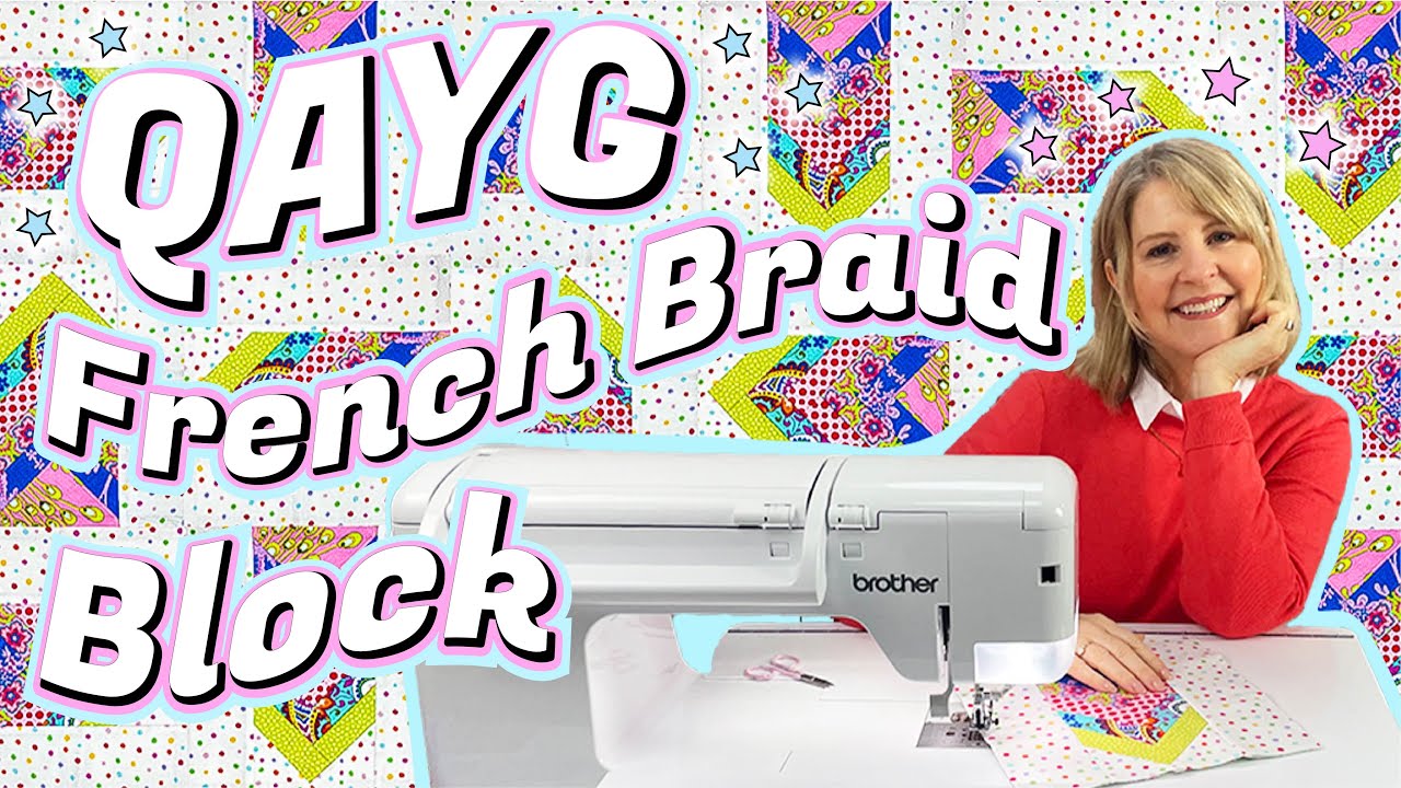 Quilt As You Go FRENCH BRAID BLOCK: Quick, Easy & Perfect For Scraps + Beginners!