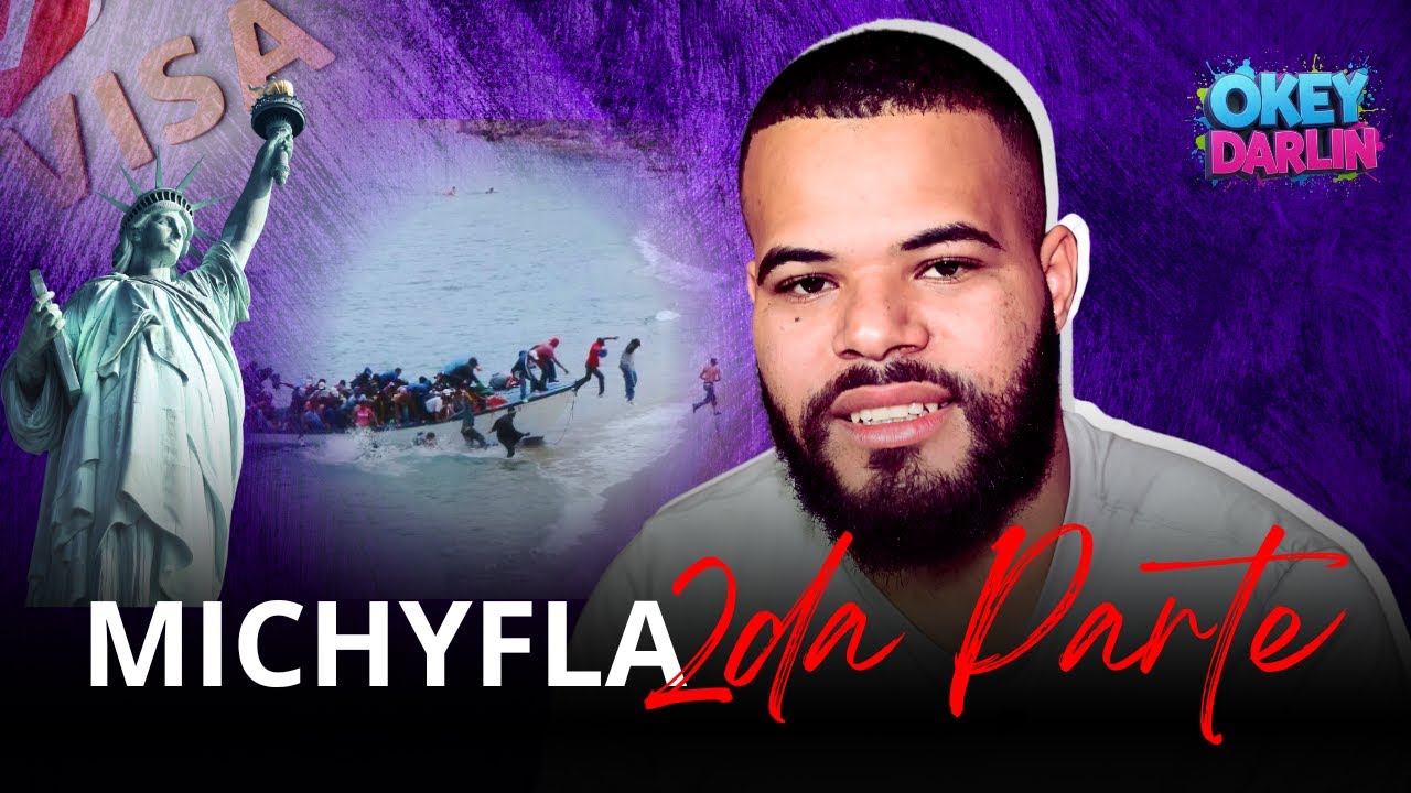 MICHYFLA Y SU SEGUNDO INTENTO PARA LLEGAR A LOS ESTADOS UNIDOS