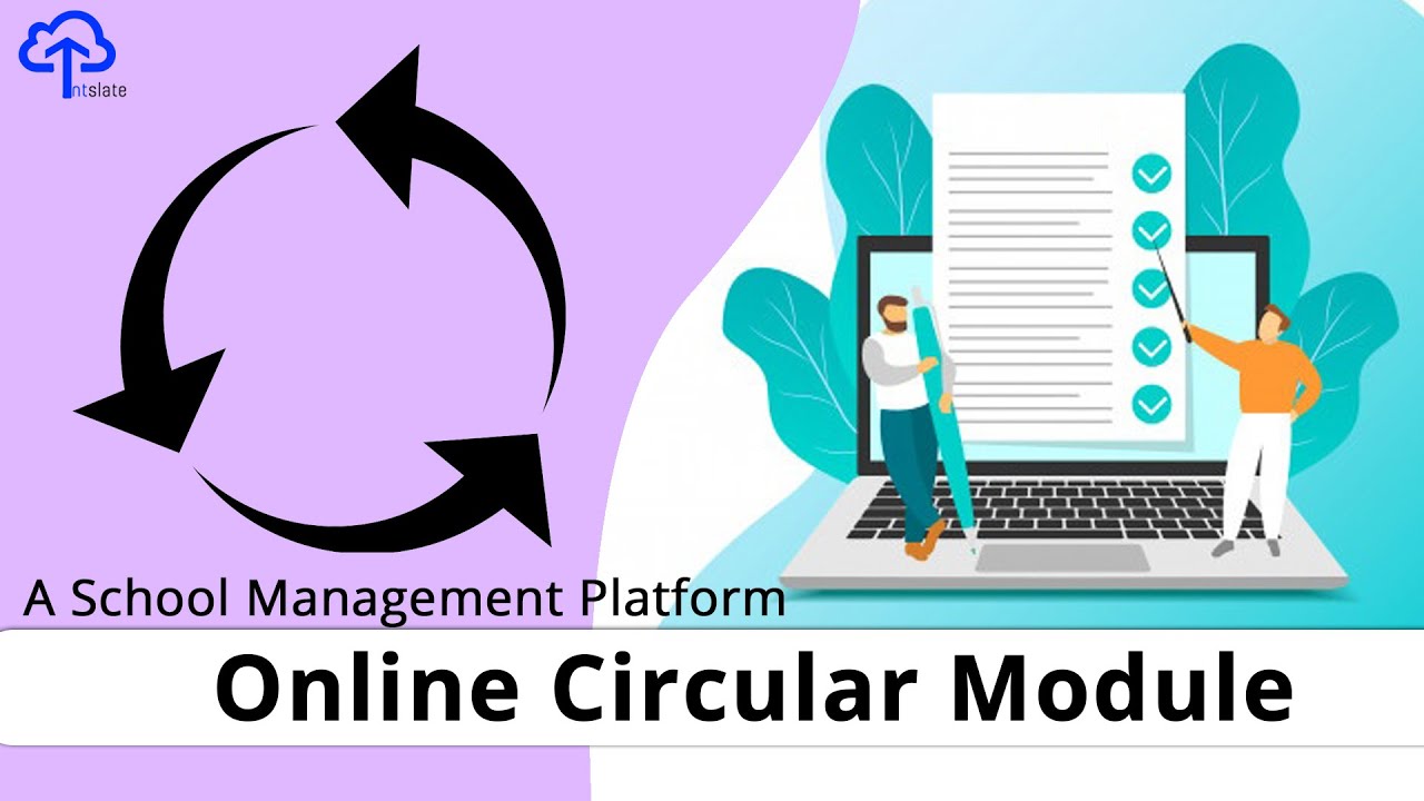 INTSLATE : A School Management Platform ; Module - Online Circular