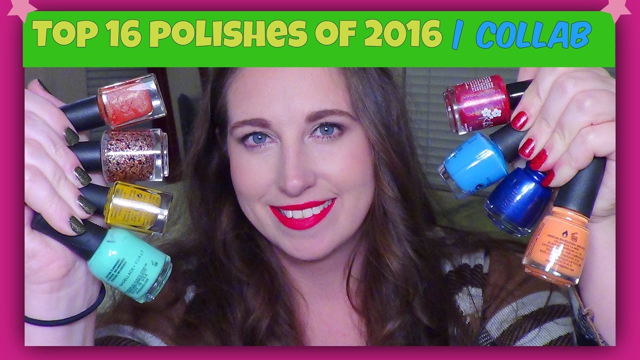 Top 16 Nail Polishes of 2016 | Collab