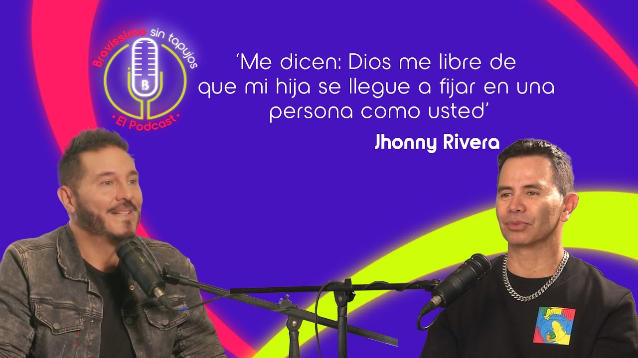 Jhonny Rivera y Jenny, un amor sin reglas: 30 años de diferencia | Bravíssimo Sin Tapujos el Podcast