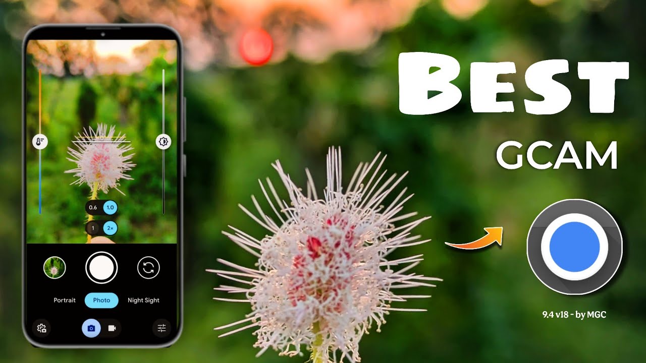 Best GCAM 9.4 v18 For any Android 📷 || Google Camera For any Android.