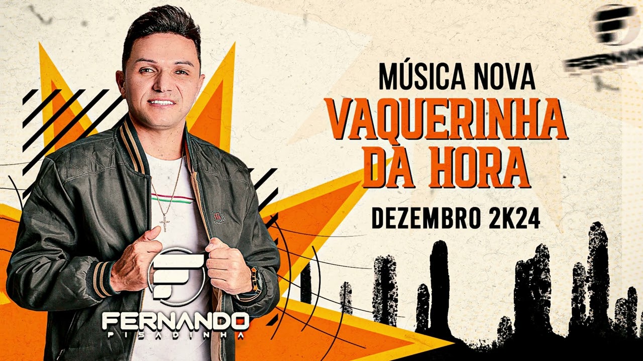 FERNANDO PISADINHA - M&Uacute;SICA NOVA - VAQUEIRINHA DA HORA