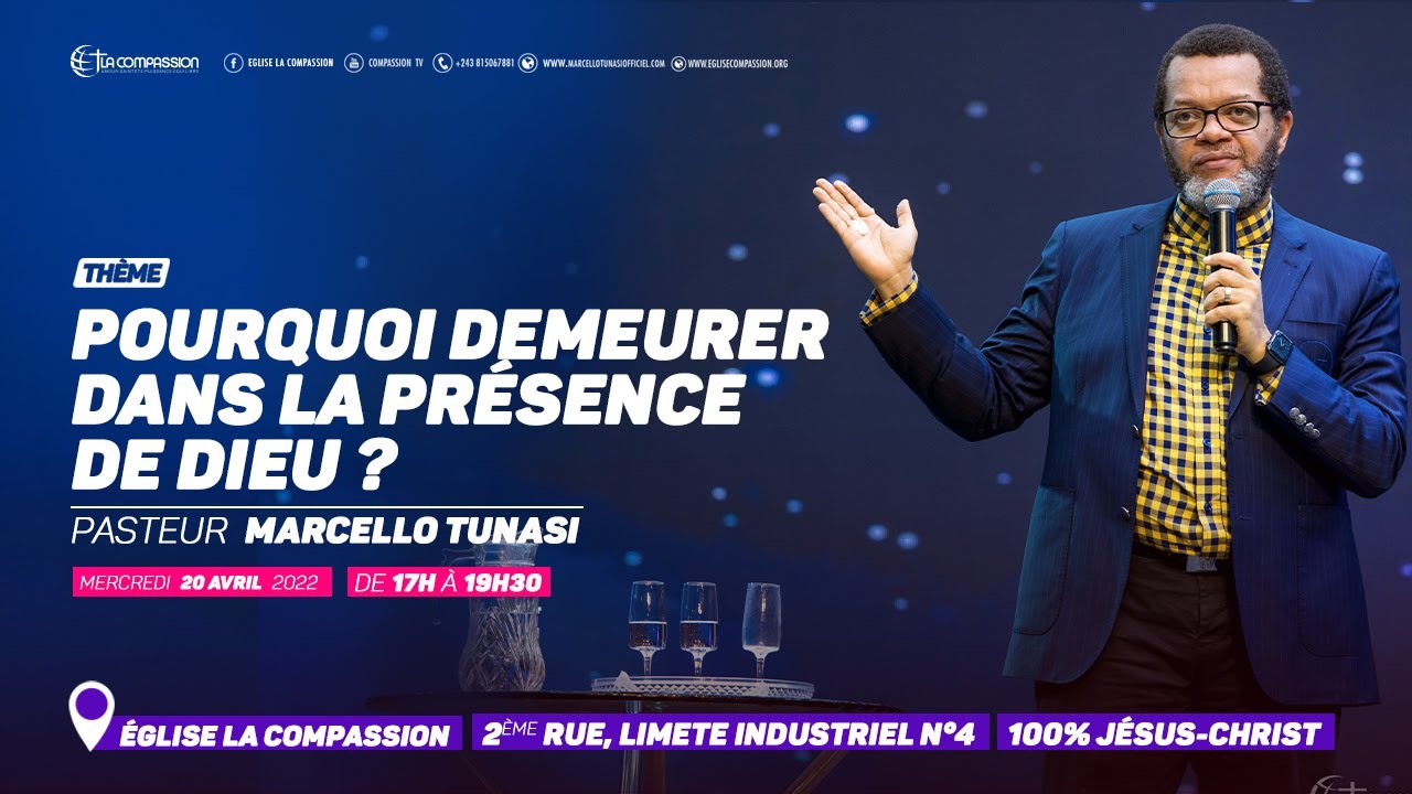 Pourquoi demeurer dans la présence de Dieu ? Pasteur Marcello Tunasi