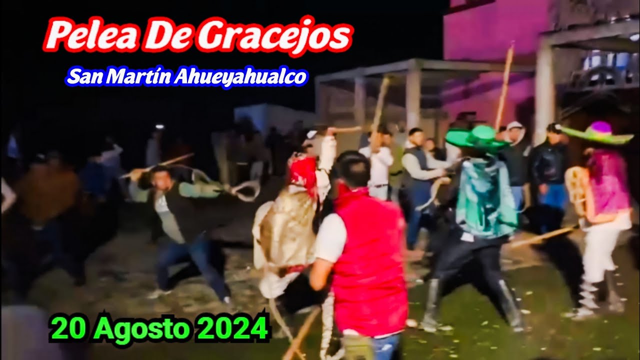 Pelea De Gracejos San Martín Ahueyahualco 20 Agosto 2024 (Uno A Uno)