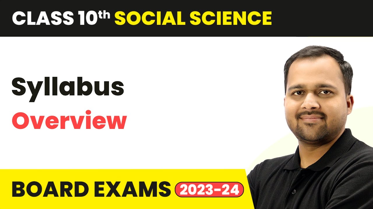 Class 10 Social Science - Syllabus Overview | NCERT