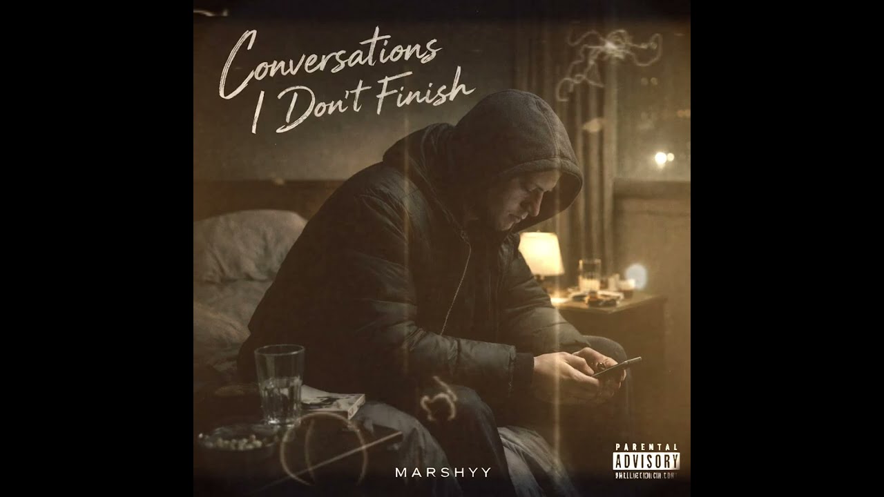 Marshyy - Conversations I Don't Finish