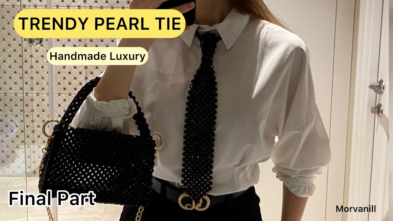 DIY Pearl Tie Tutorial | How to Make a Trendy Beaded Tie (Final Part)