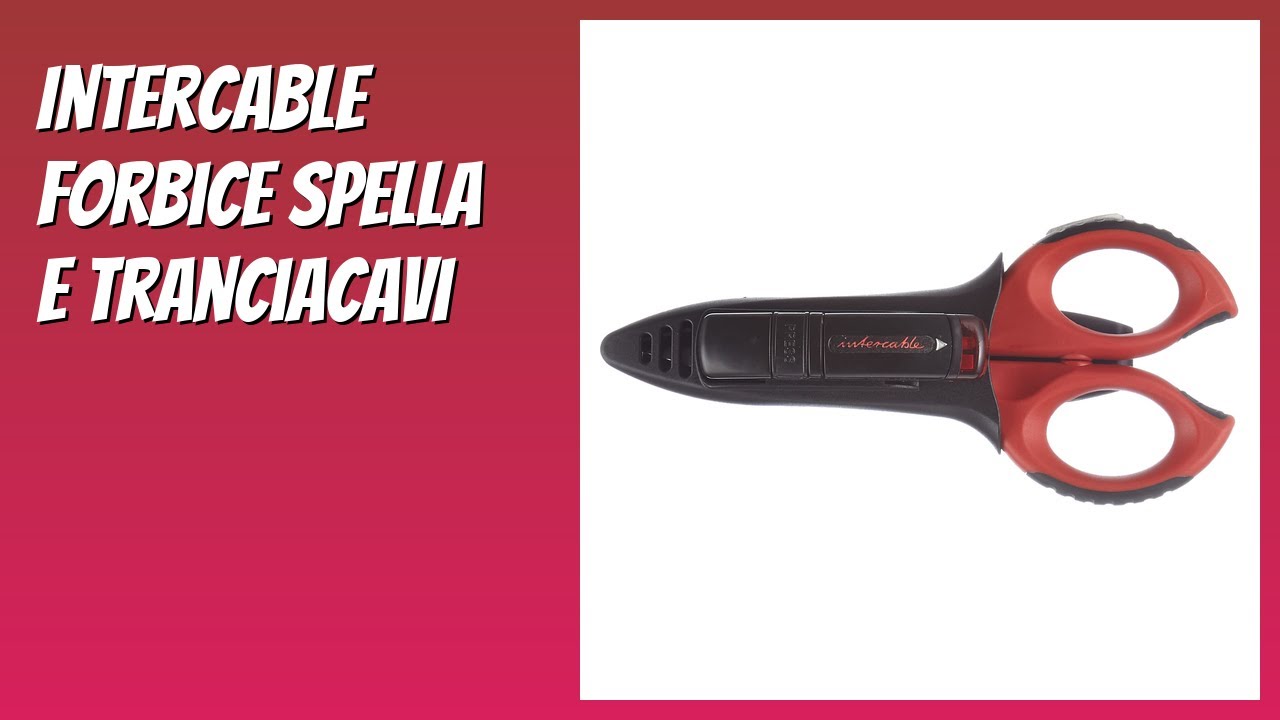 RECENSIONE (2026) : Intercable Forbice spella e tranciacavi. DETTAGLI