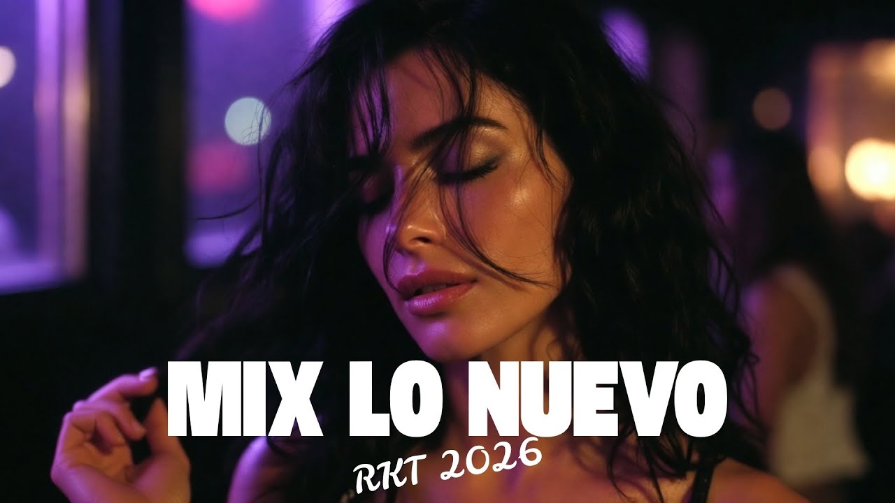 RKT 2026 Party Mix 🔥 Música para Bailar Sin Parar