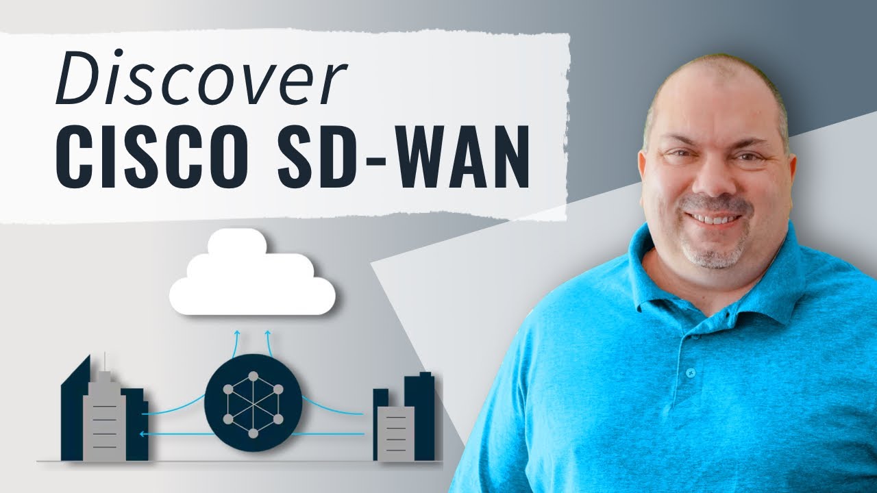 Benefits and Components of Cisco SD-WAN