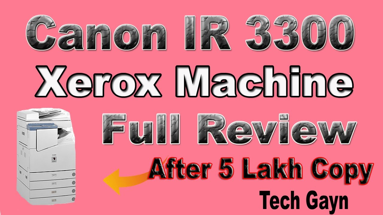 Обзор аппарата Canon Xerox IR3300 после копирования 5 лакхов