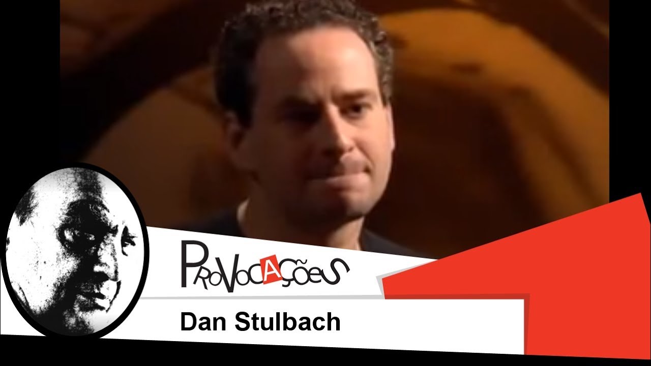 Provocações - Dan Stulbach