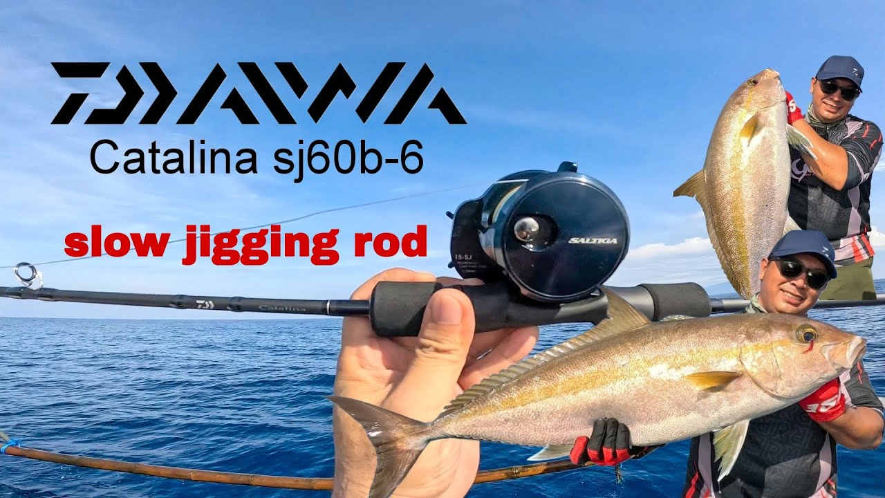 DAIWA CATALINA SJ60B-6 SLOW JIGGING ROD❗Ang pagbabalik
