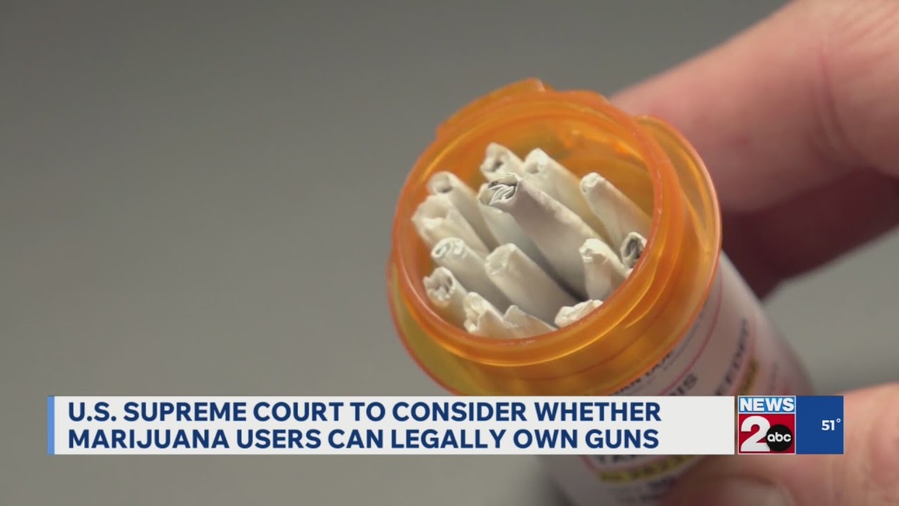 SCOTUS to consider whether marijuana users can legally own guns