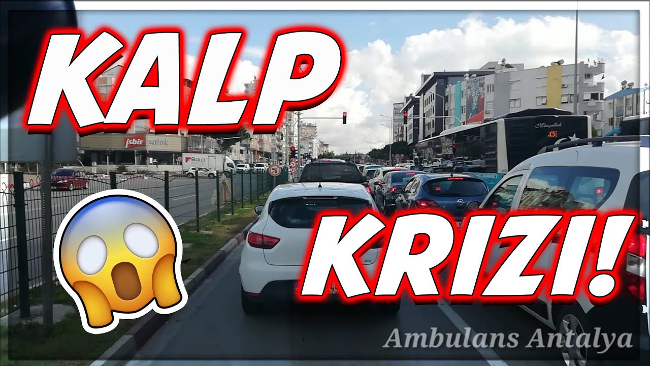 KALP KRİZİ !!! KALP KRİZİ GEÇİREN HASTAYI HASTANEYE YETİŞTİRME!! (Ambulans Antalya)