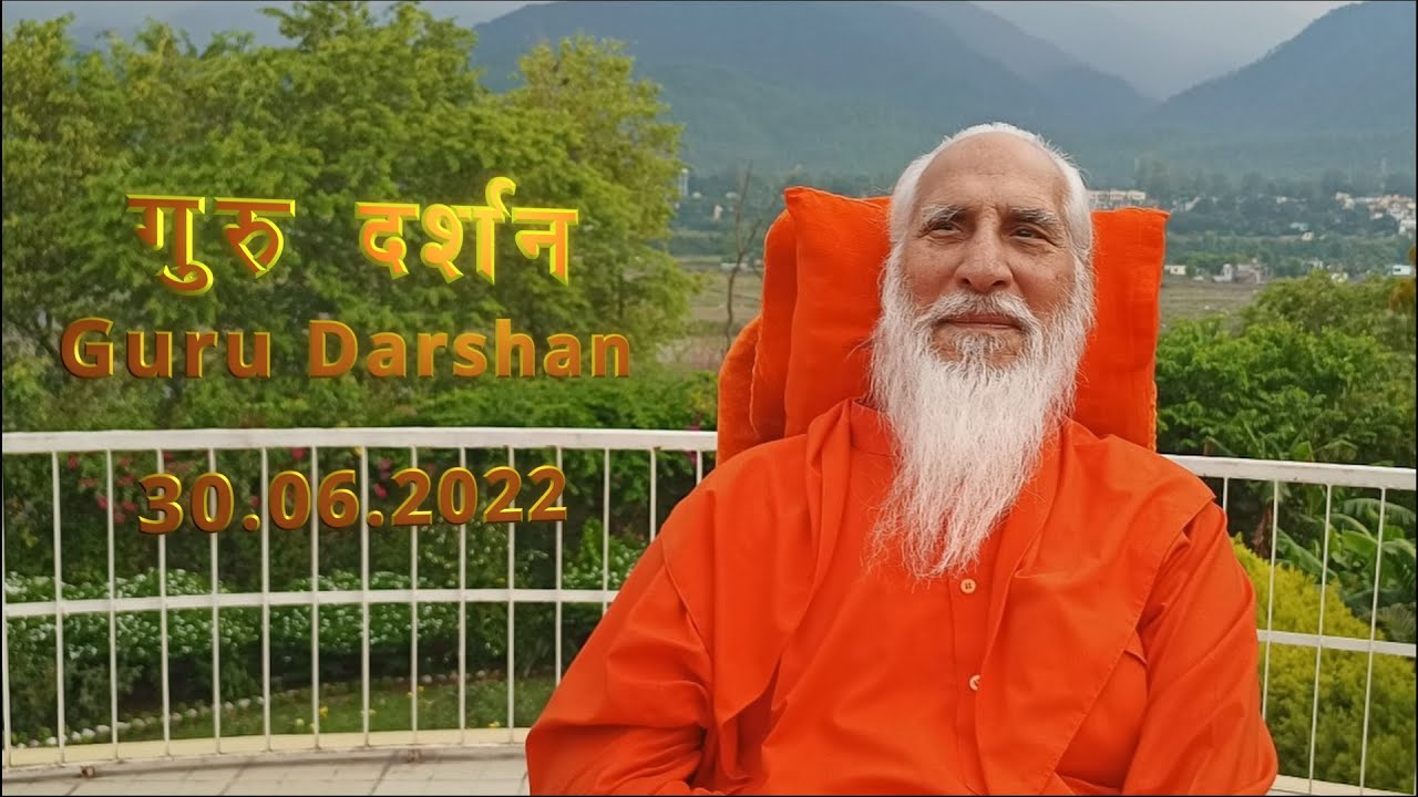 गुरु दर्शन Guru Darshan (30.06.2022)