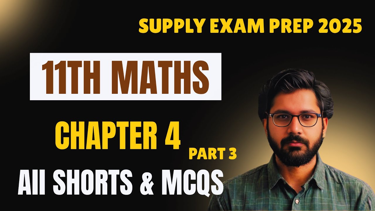 Class 11 Maths Chapter 4 All Short Questions Revision | Class 11 Maths Supply paper 2025