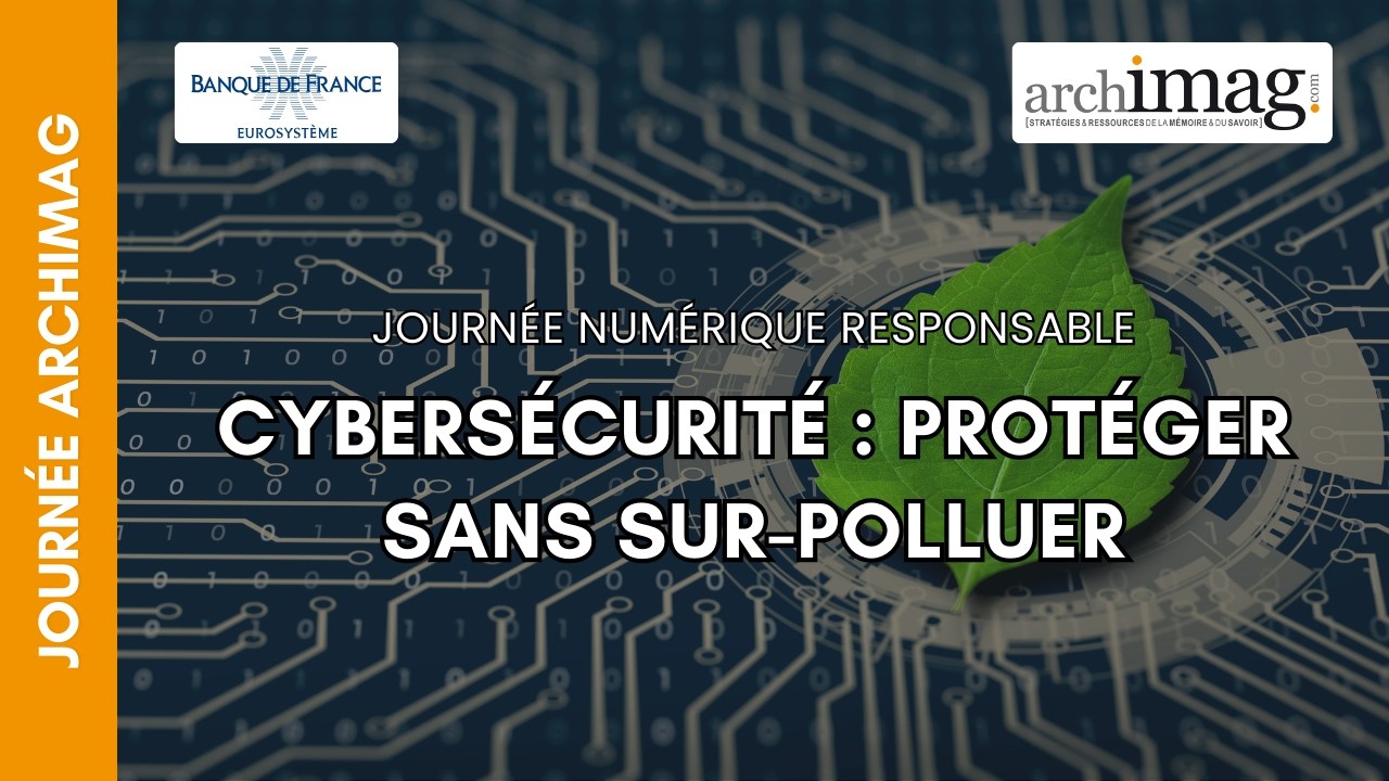 Cybersécurité : protéger sans sur-polluer