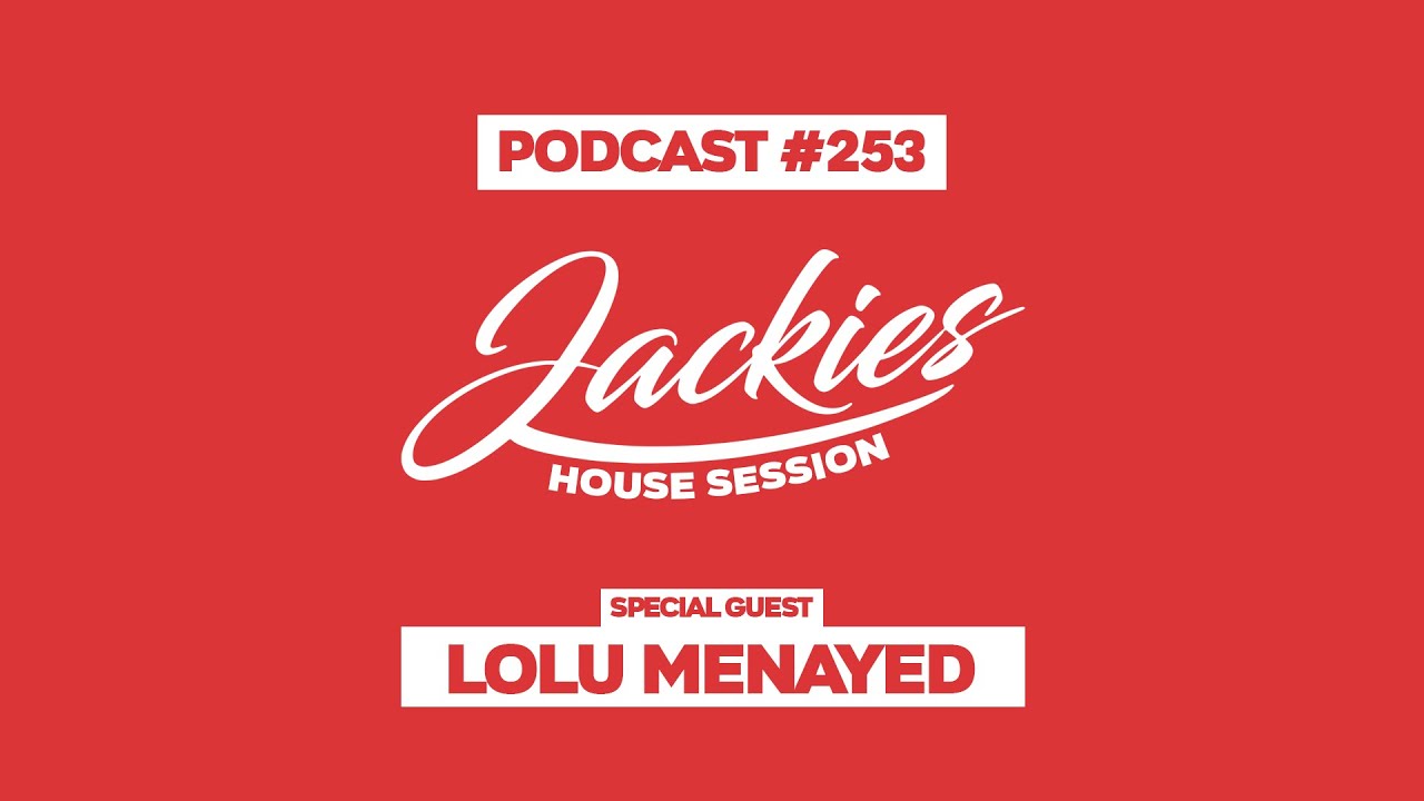 Lolu Menayed - Jackies Music House Session Podcast #253
