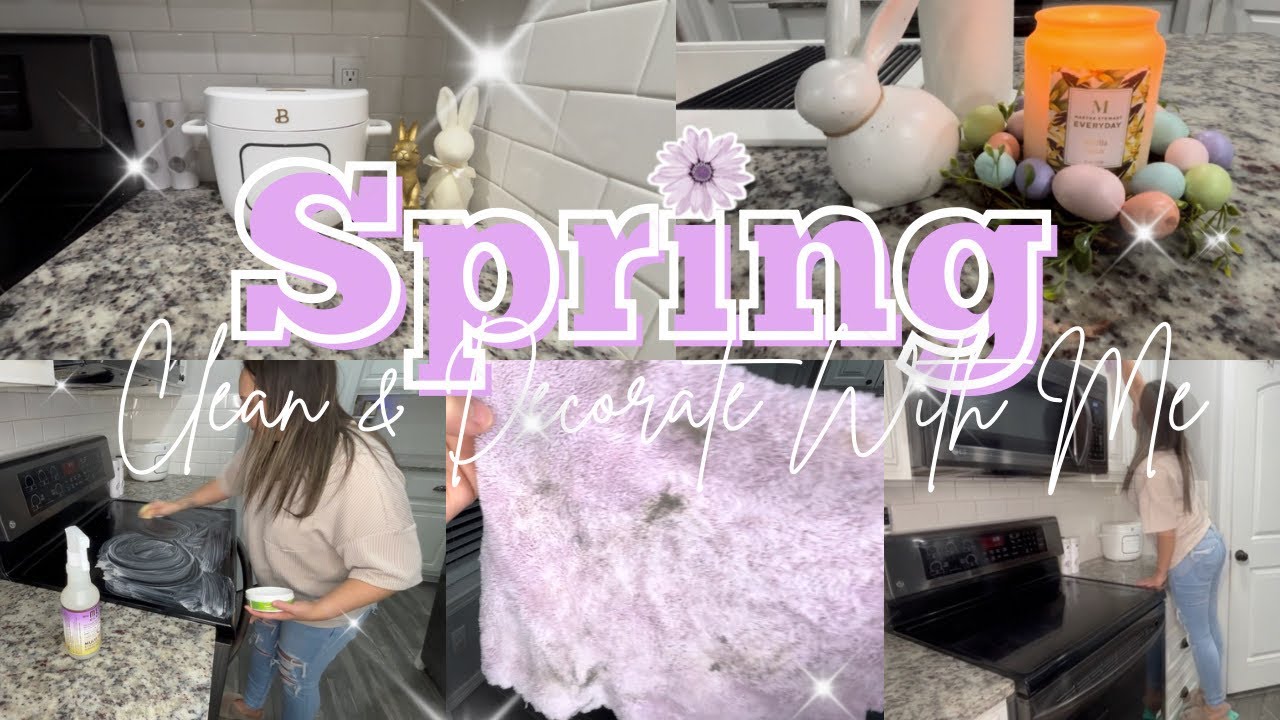 SPRING CLEAN AND DECORATE WITH ME | EASTER DECOR | SPRING DECOR | SPEED CLEANING | LIMPIA CONMIGO