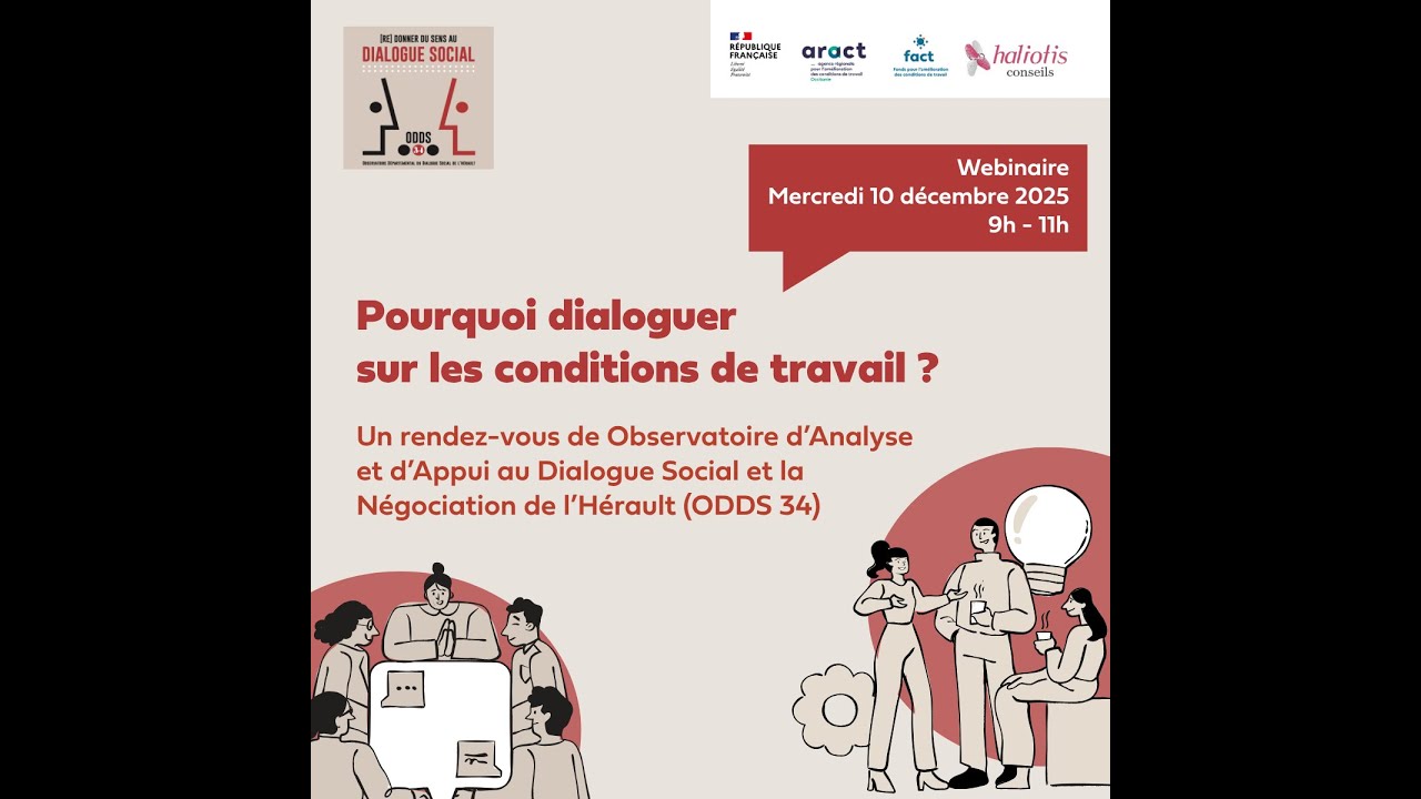 Pourquoi dialoguer sur les conditions de travail ? un webinaire de l'ODDS de l'Hérault - 10/12/2025
