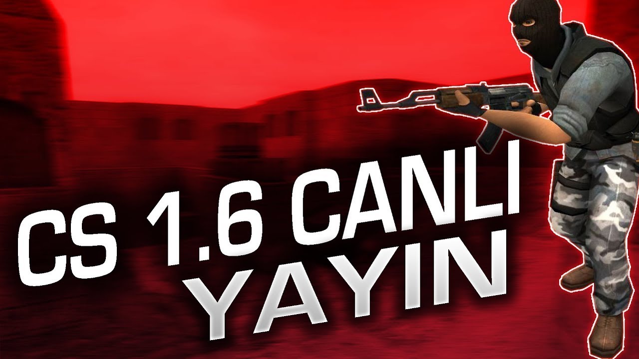 CS 1.6 PRO PUBLİC YAYIN GEÇMİŞİ