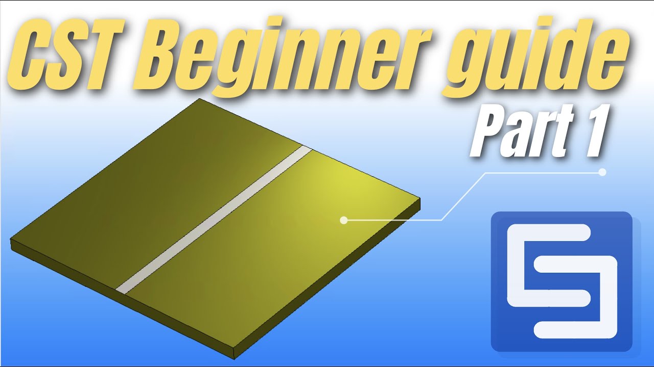 CST Beginner Guide PART 1: Setting up a frequency analysis simulation