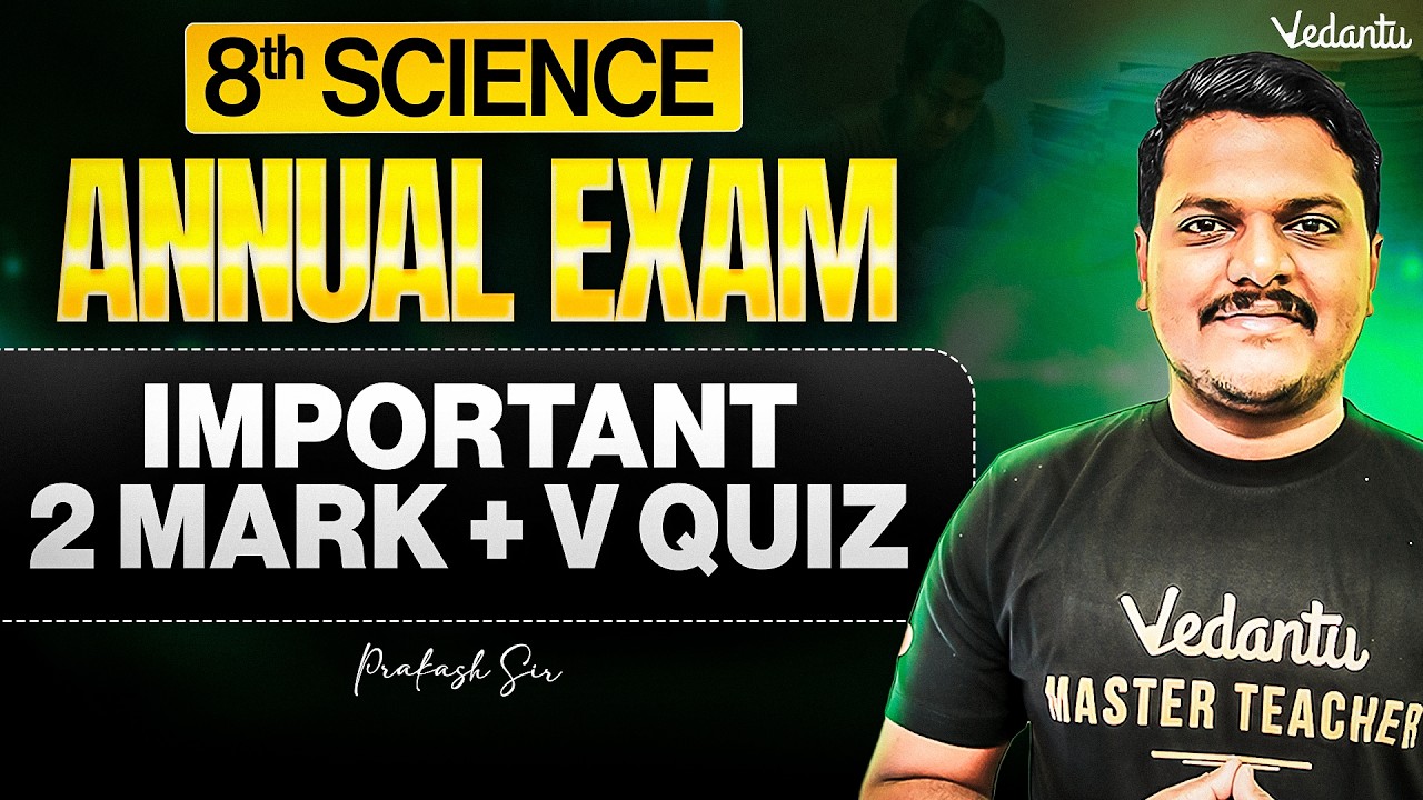 8th Science | Important 2 Mark V-Quiz | Annual Exam 2026 | Prakash Sir