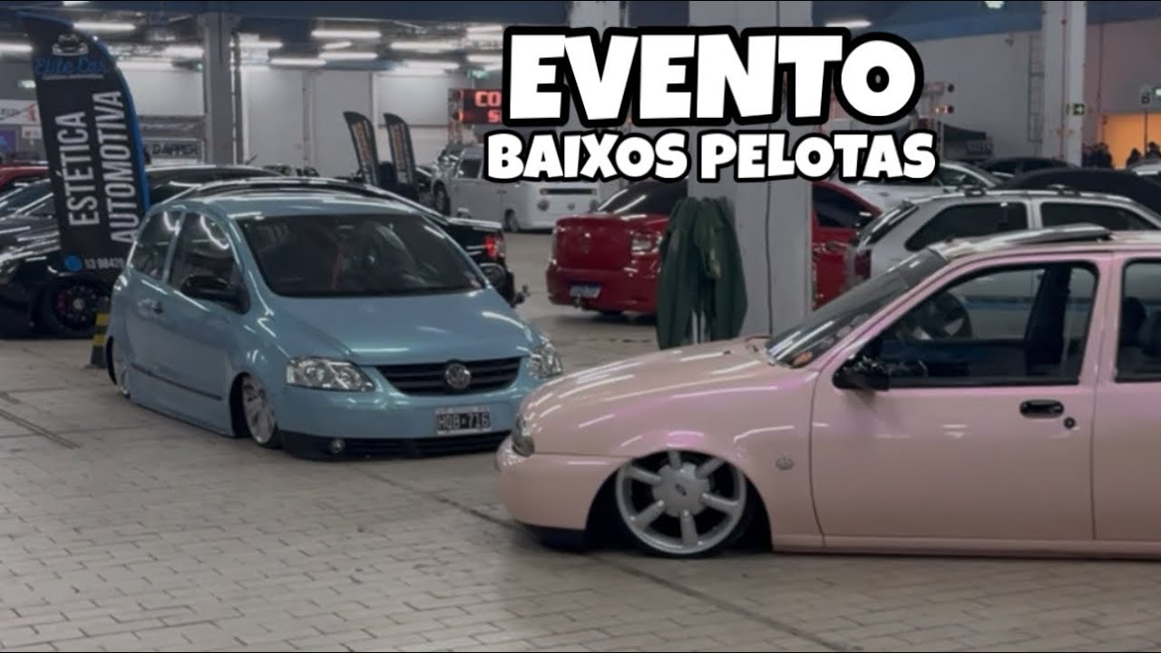 SE LIGA COMO ESTAVA O EVENTO BAIXOS PELOTAS , MUITO CARRO BAIXO 🔥