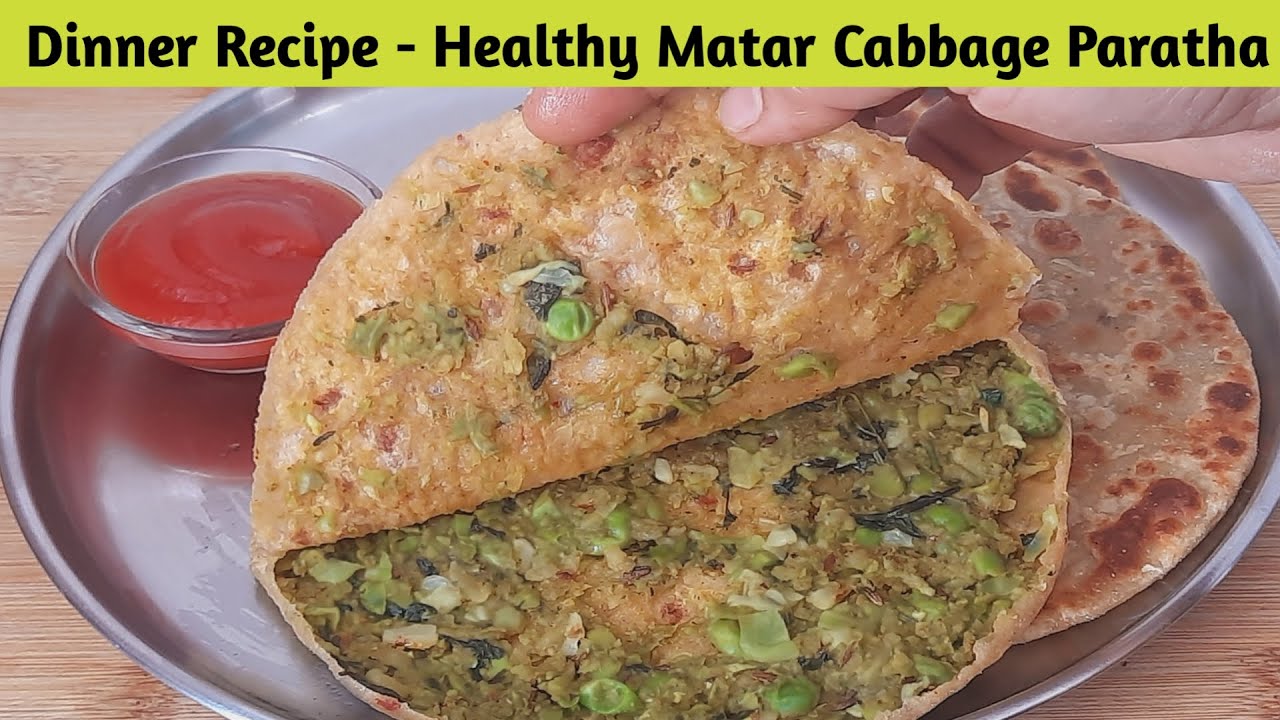 फुले फुले खस्ता हरे मटर और पत्ता गोबी के स्वादिस्ट पराठे बनाने का तरीका-Matar cabbage Paratha Recipe