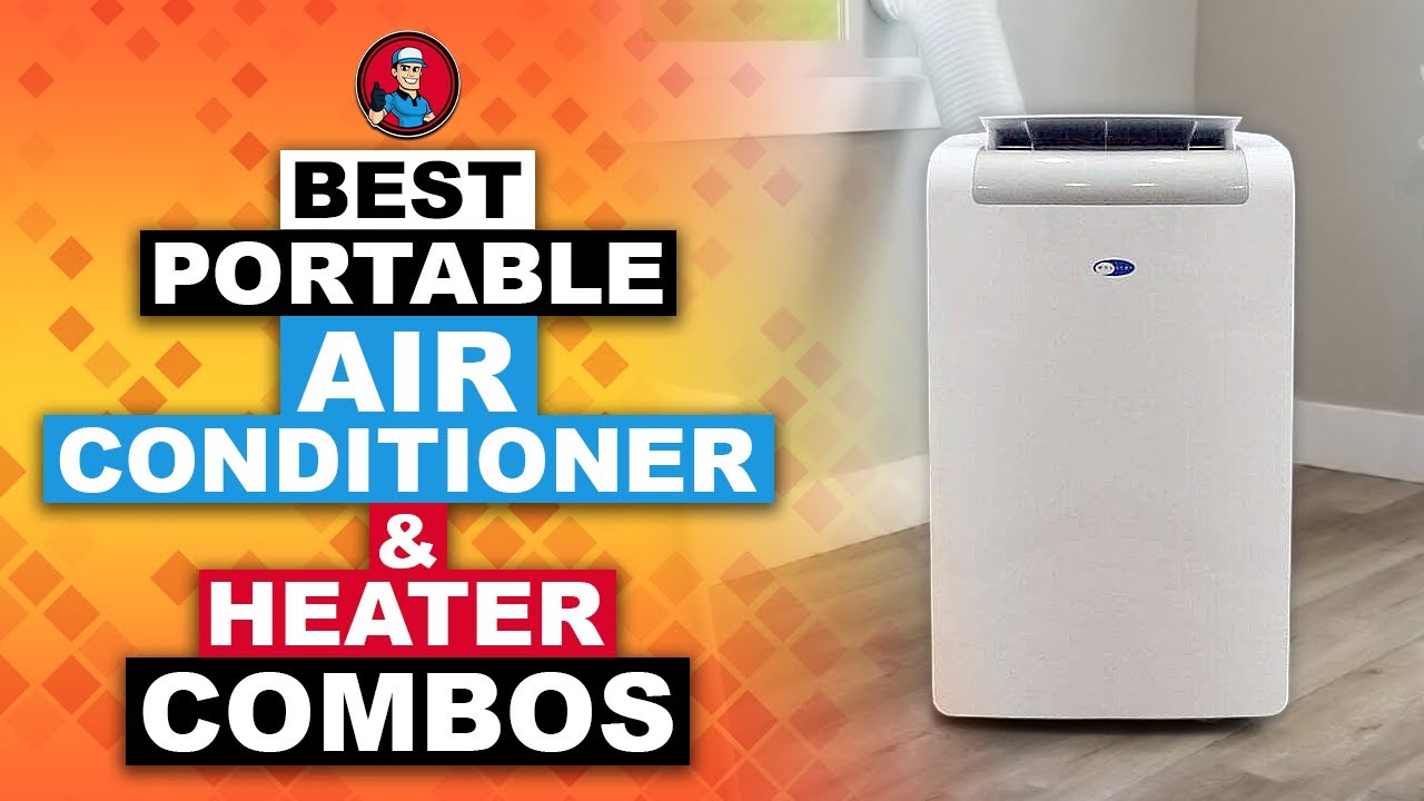 Best Portable Air Conditioners and Heater Combos 👍: The Complete Guide | HVAC Training 101