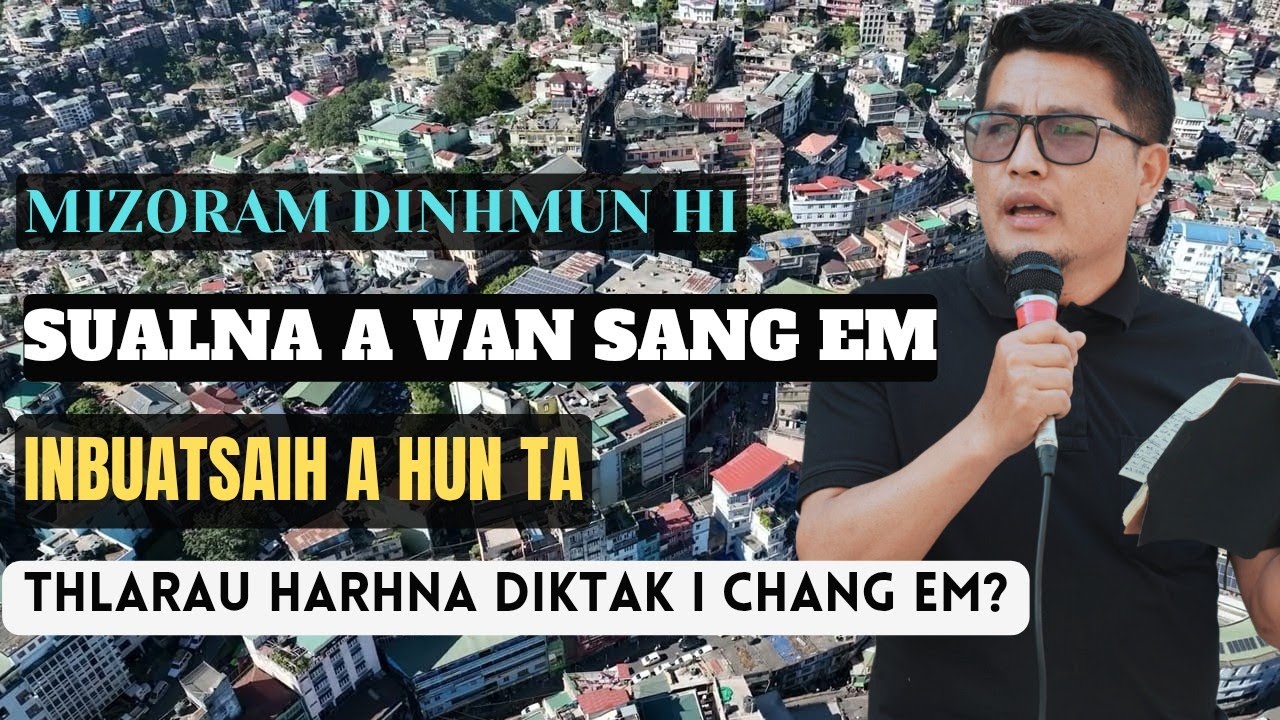Mizoram dinhmun hi | Inbuatsaih a hun ta
