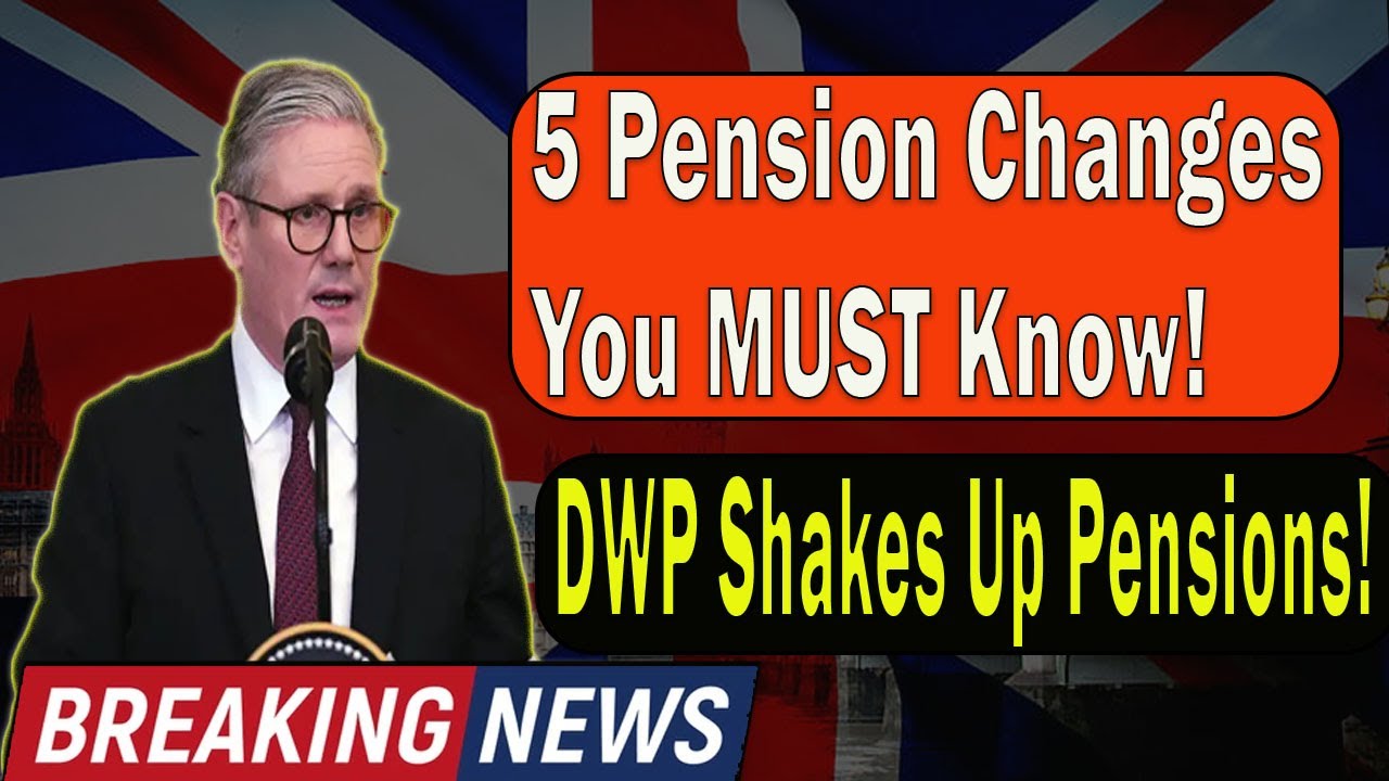 Major Overhaul: 5 Key Changes to DWP State and Private Pensions Revealed