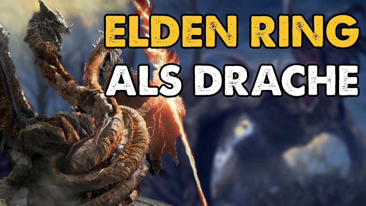 Wie ich Elden Ring als DRACHE durchgespielt habe