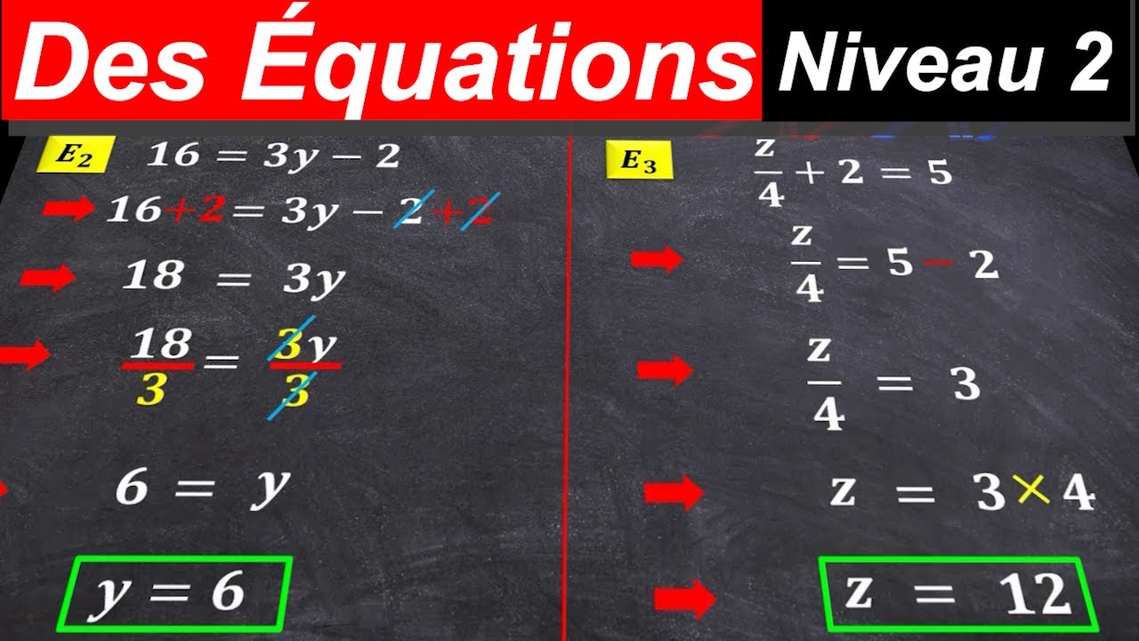 ÉQUATIONS : RÉSOUDRE DES ÉQUATIONS [Niv 2]  | حل المعادلات