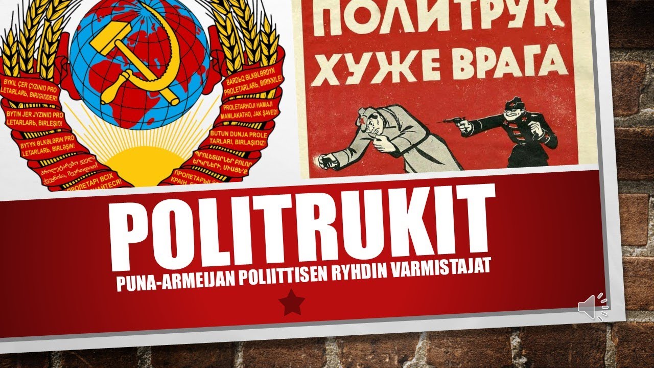 Puna-armeijan vihatut poliittiset upseerit - politrukit