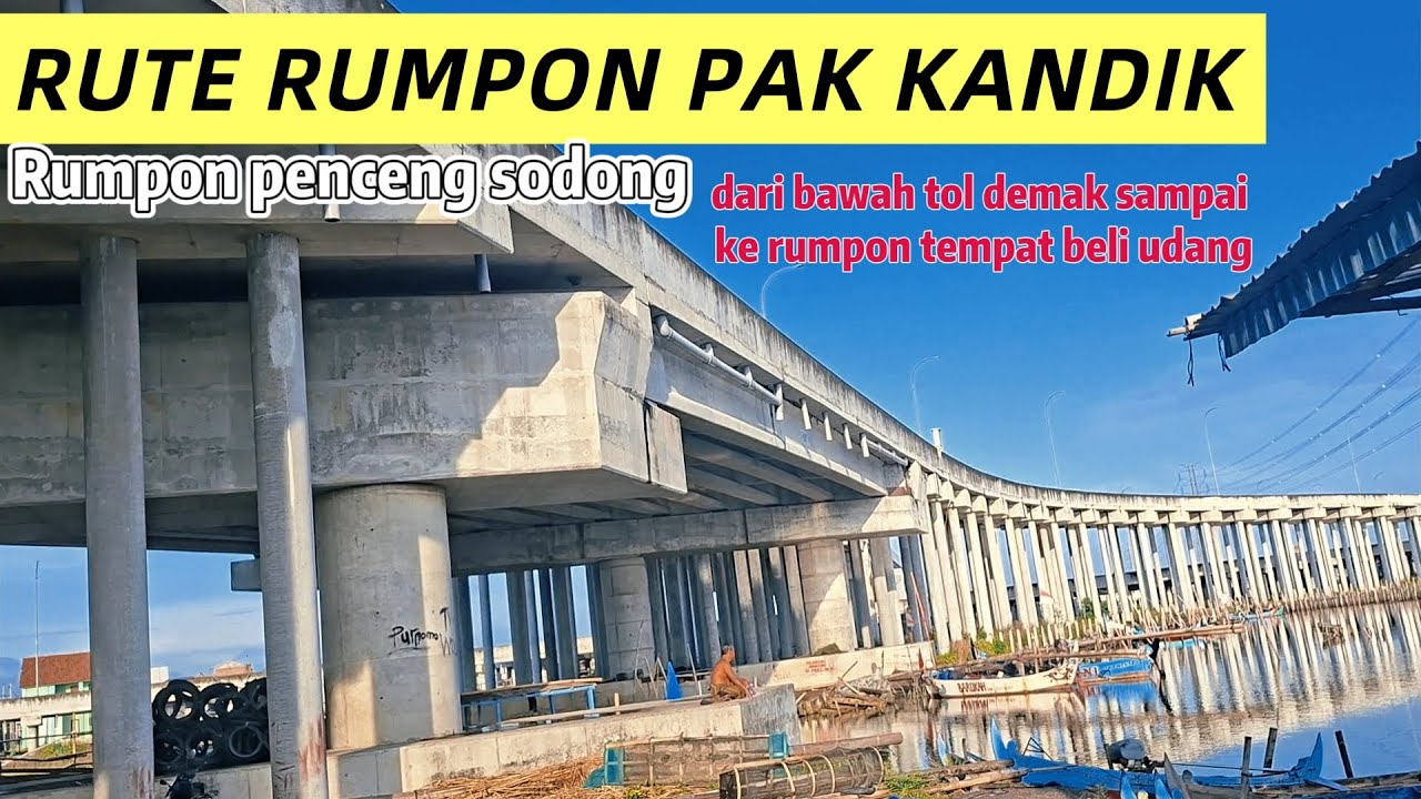 Rute rumpon pak kandik sayung demak dari bawah tol sampai lokasinya
