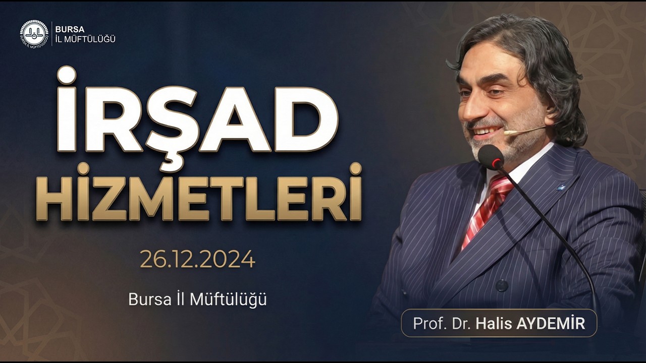 İrşad Hizmetleri | 26.12.2024  | Bursa İl Müftülüğü