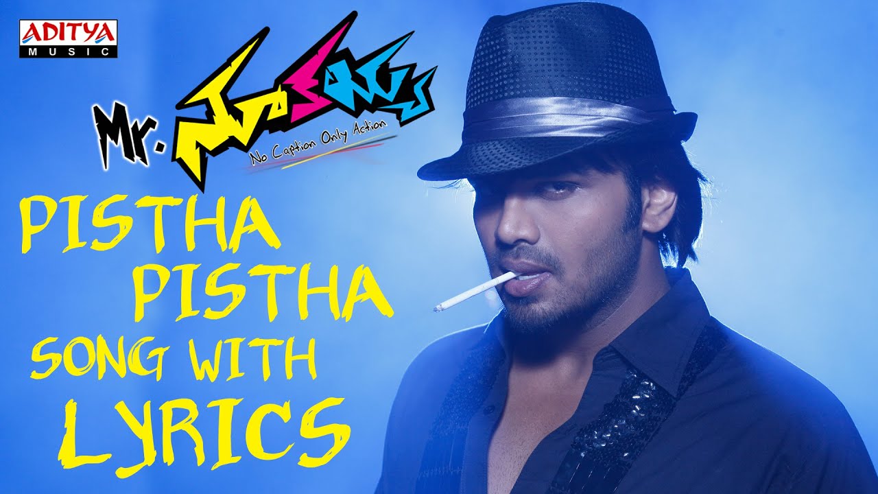 Pistha Pistha Full Song With Lyrics - Mr. Nookayya Songs - Manchu Manoj, Kriti Kharbanda