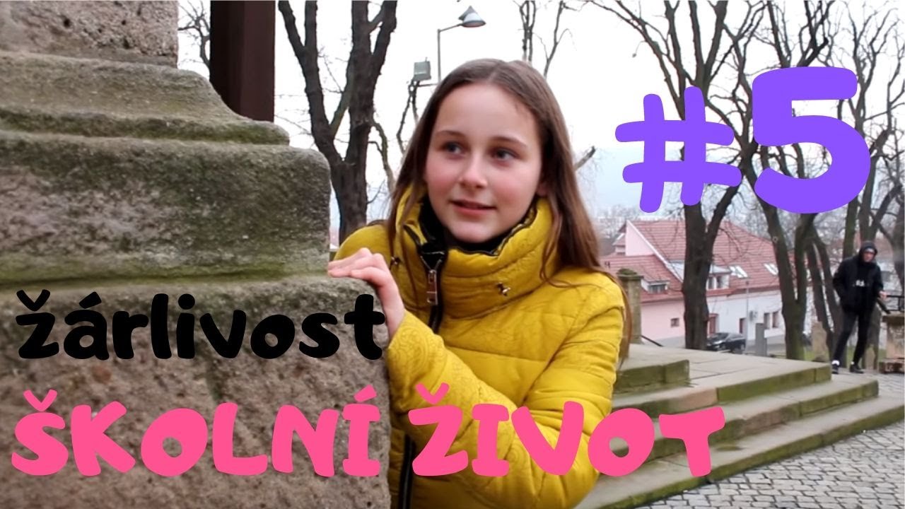 ŠKOLNÍ ŽIVOT seriál #5 | ŽÁRLIVOST