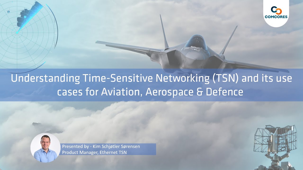 Webinar on understanding TSN and its use cases for Aviation, Aerospace and Defence