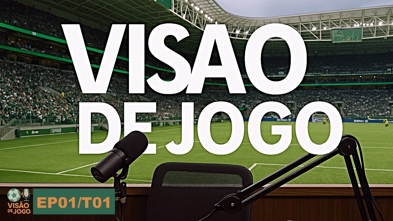 #VisãodeJogoPodcast EP001