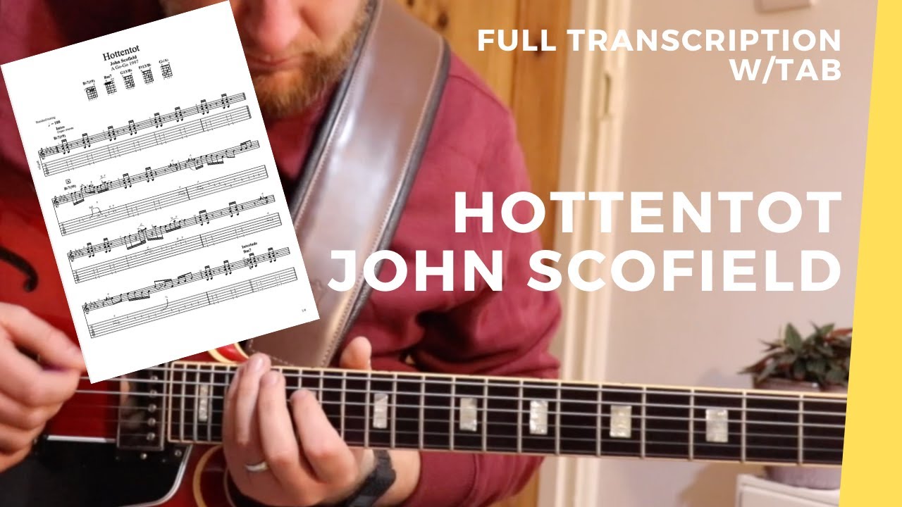 JOHN SCOFIELD - Hottentot // FULL TRANSCRIPTION w/TAB