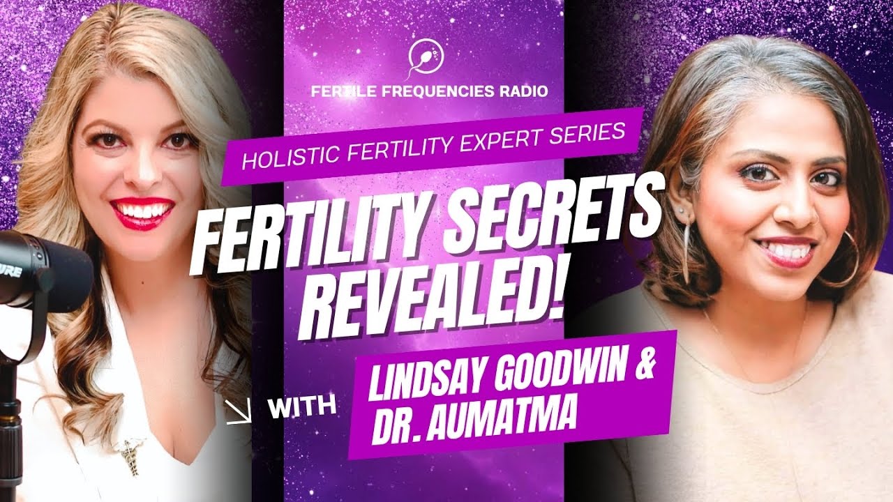 Holistic Fertility Explained: Unlocking Emotional, Physical & Spiritual  | Fertile Frequencies Radio
