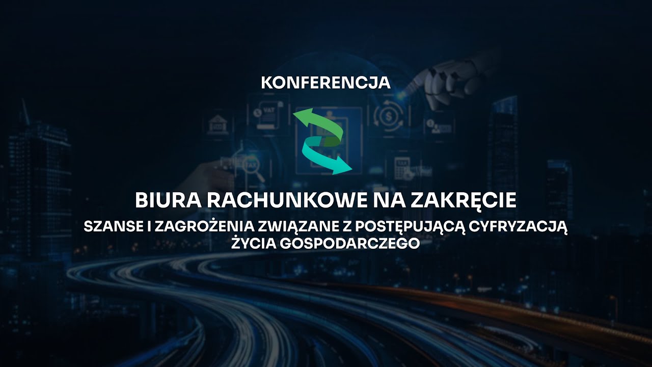 Biura rachunkowe na zakręcie - SZANSE I ZAGROŻENIA ZWIĄZANE Z POSTĘPUJĄCĄ CYFRYZACJĄ