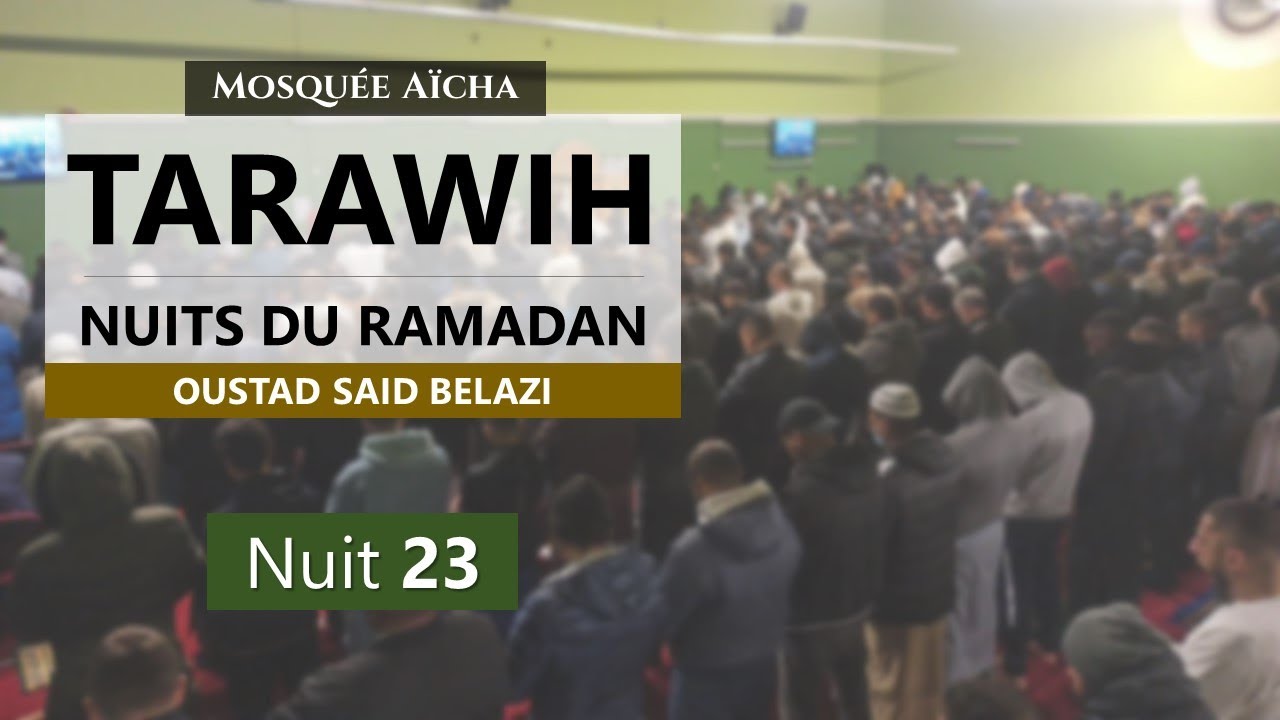 Tarawih en direct | Nuit 23 Ramadan | Mosquée AÏCHA