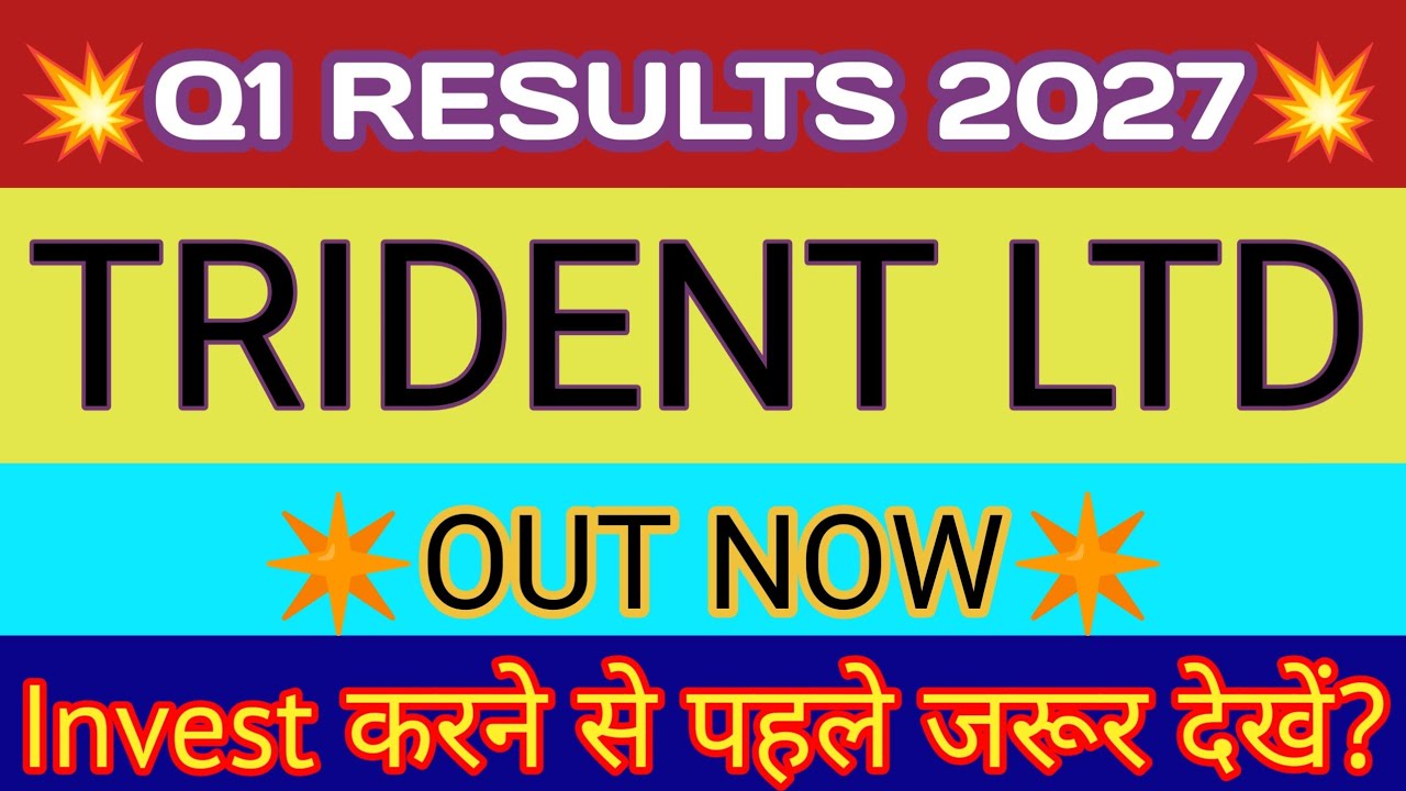 Trident Q1 Results 2026 🔴 Trident Results 🔴 Trident Share Latest News 🔴 Trident Ltd Results
