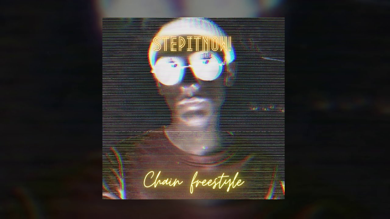 StepItNow! - chain freestyle [PROD.MADXDAMN] | НОВЫЙ ТРЕК, 2020